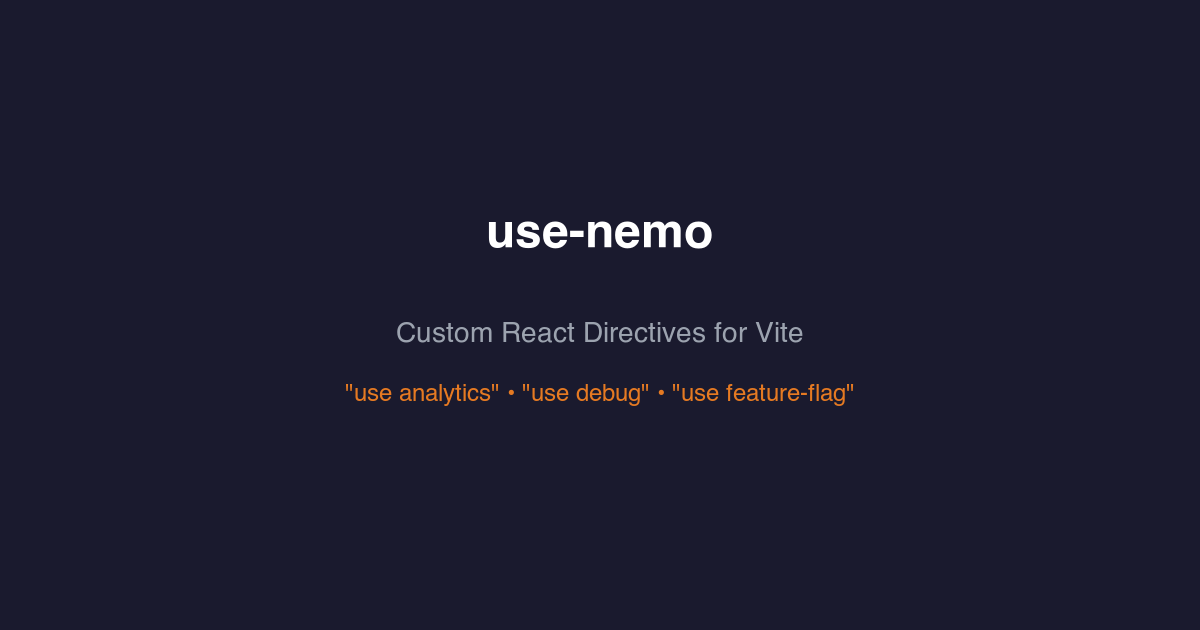 use-nemo: Create Your Own React Directives Like "use client"